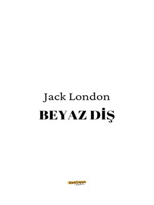 cover image of Beyaz Diş--Jack London